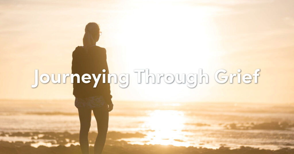 Journeying Through Grief
