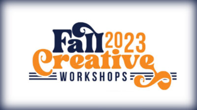 Fall 2023 Creative Workshops